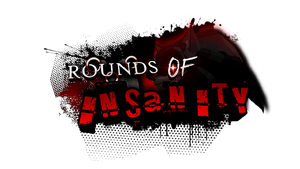 Rounds of insanity png.png